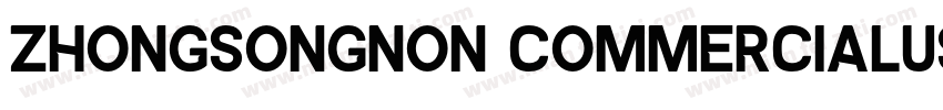 ZhongsongNon CommercialUse字体转换